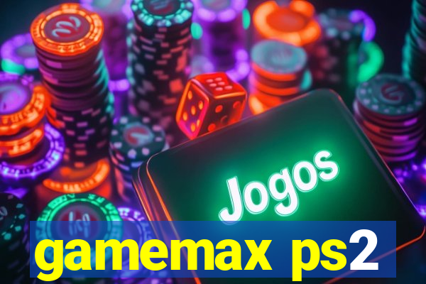 gamemax ps2